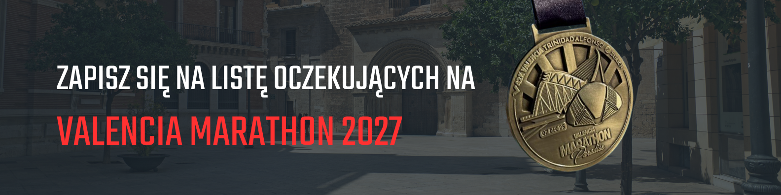 Valencia Marathon 2027 - zapisz się na listę oczekujących